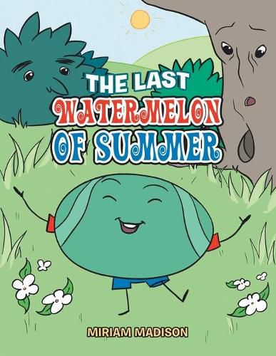 Cover image for The Last Watermelon of Summer