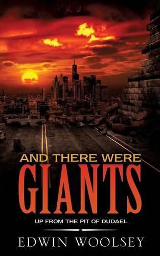 Cover image for And There Were Giants: Up from the Pit of Dudael