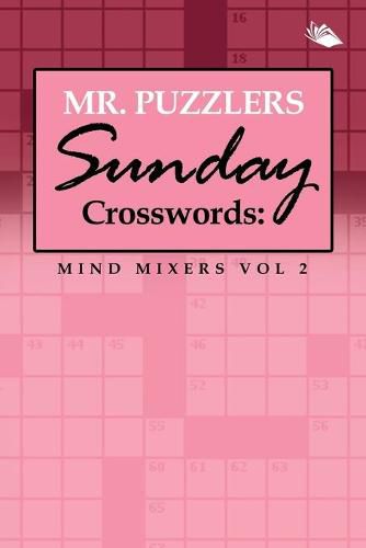 Cover image for Mr. Puzzlers Sunday Crosswords: Mind Mixers Vol 2