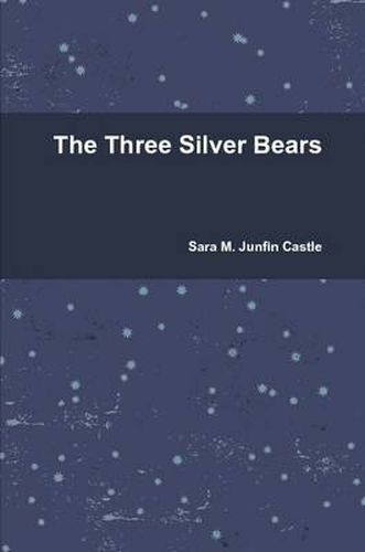Cover image for The Three Silver Bears