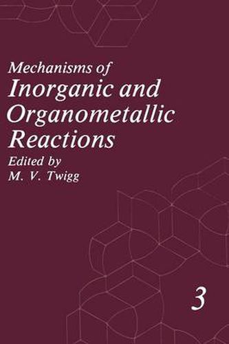 Cover image for Mechanisms of Inorganic and Organometallic Reactions: Volume 3