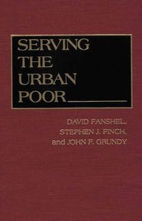 Cover image for Serving the Urban Poor