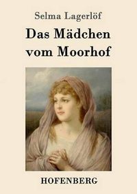 Cover image for Das Madchen vom Moorhof