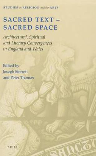 Cover image for Sacred Text -- Sacred Space: Architectural, Spiritual and Literary Convergences in England and Wales