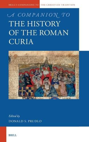 Cover image for A Companion to the History of the Roman Curia