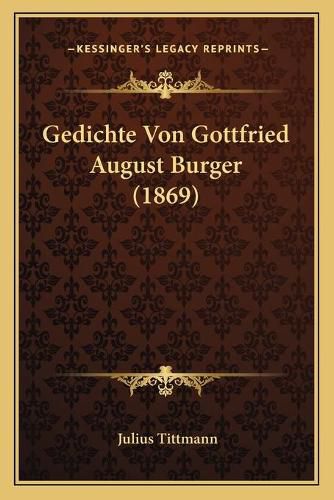 Gedichte Von Gottfried August Burger (1869)