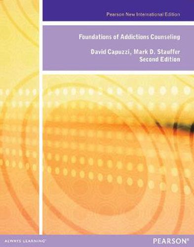 Cover image for Foundations of Addiction Counseling: Pearson New International Edition