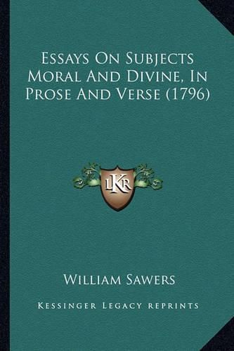 Cover image for Essays on Subjects Moral and Divine, in Prose and Verse (1796)