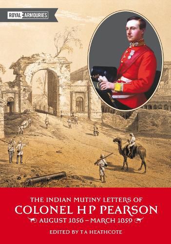 Cover image for The Indian Mutiny Letters of Colonel H. P. Pearson