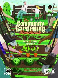 Cover image for The Community Gardening Handbook: Plant & Grow Together