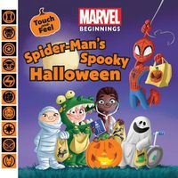 Cover image for Spider-Man's Spooky Halloween (Marvel Beginnings: Touch and Feel)