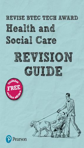 Cover image for Pearson REVISE BTEC Tech Award Health and Social Care Revision Guide: for home learning, 2022 and 2023 assessments and exams