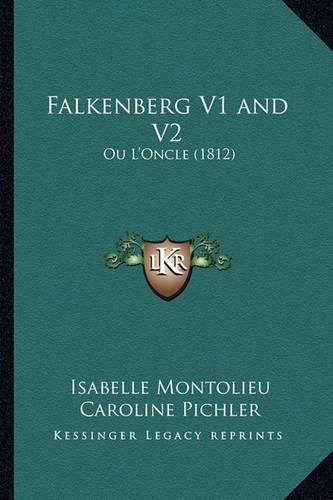 Falkenberg V1 and V2: Ou L'Oncle (1812)