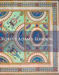 Cover image for Robert Adam's London