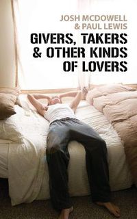 Cover image for Givers, Takers And Other Kinds of Lovers