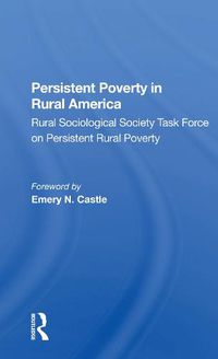 Cover image for Persistent Poverty in Rural America: Rural Sociological Society Task Force on Persistent Rural Poverty