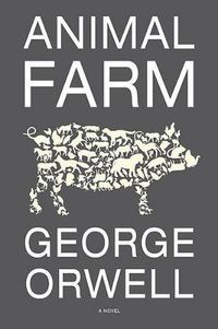 Cover image for Animal Farm: 75th Anniversary Edition