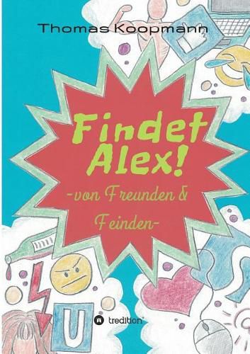 Cover image for Findet Alex!