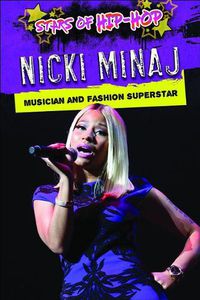 Cover image for Nicki Minaj: Musician and Fashion Superstar