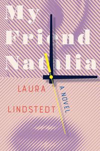 Cover image for My Friend Natalia: A Novel
