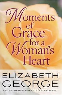 Cover image for Moments of Grace for a Woman's Heart