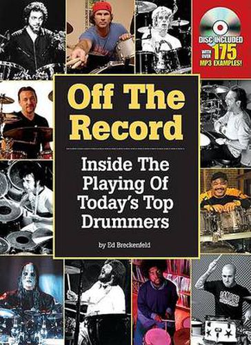 Cover image for Off the Record: Inside the Playing of Today's Top Drummers