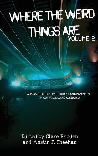 Cover image for Where The Weird Things Are Volume 2