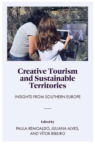 Cover image for Creative Tourism and Sustainable Territories: Insights from Southern Europe