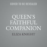 Cover image for The Queen's Faithful Companion