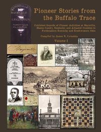 Cover image for Pioneer Stories from the Buffalo Trace [Vol. I]