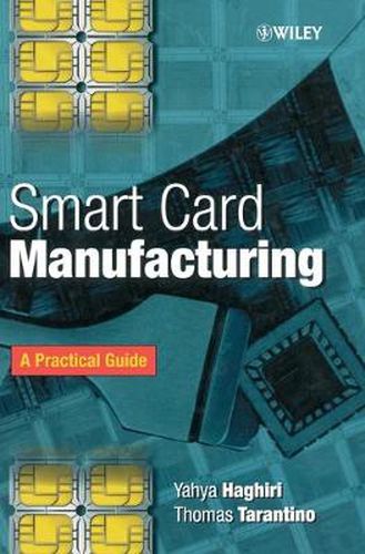 Cover image for Smart Card Manufacturing: A Practical Guide