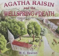 Cover image for Agatha Raisin and the Wellspring of Death