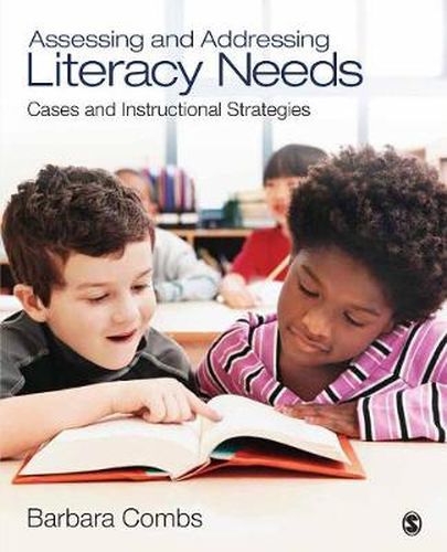 Cover image for Assessing and Addressing Literacy Needs: Cases and Instructional Strategies