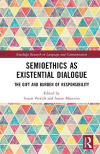 Cover image for Semioethics as Existential Dialogue