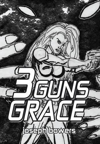 Cover image for 3 Guns Grace