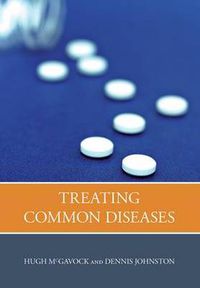 Cover image for Treating Common Diseases: An Introduction to the Study of Medicine