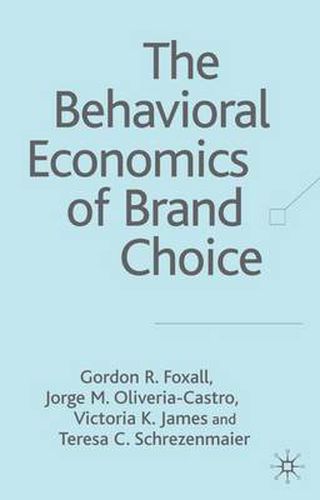 The Behavioral Economics of Brand Choice