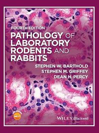 Cover image for Pathology of Laboratory Rodents and Rabbits 4e