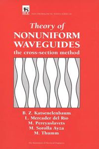 Cover image for Theory of Nonuniform Waveguides: The cross-section method