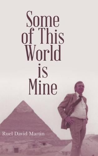 Cover image for Some of This World is Mine