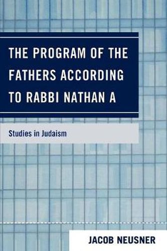 Cover image for The Program of the Fathers According to Rabbi Nathan A