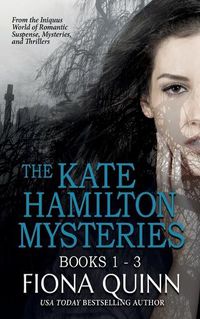 Cover image for The Kate Hamilton Mysteries Boxed Set: An Iniquus Romantic Suspense Mystery Thriller Box Set