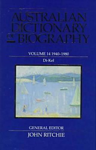 Cover image for Australian Dictionary of Biography V14