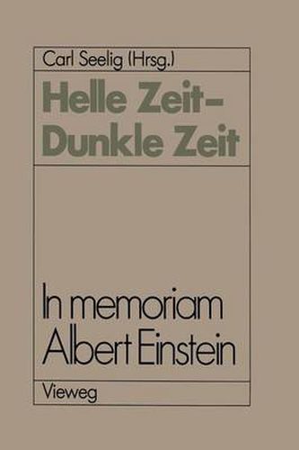 Cover image for Helle Zeit -- Dunkle Zeit: In Memoriam Albert Einstein