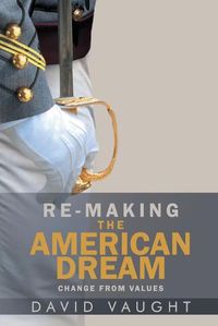 Cover image for Re-Making the American Dream