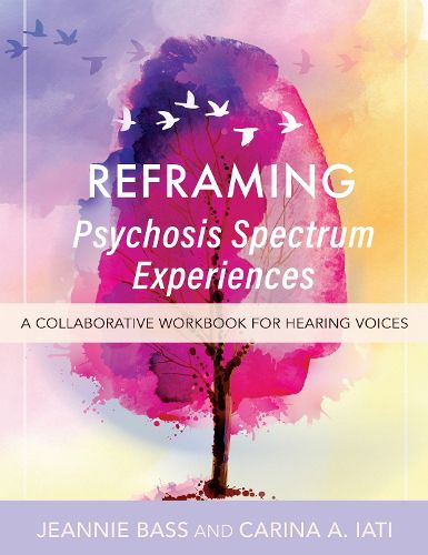 Cover image for Reframing Psychosis Spectrum Experiences