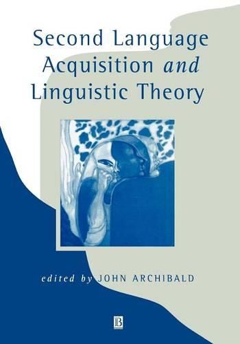 Cover image for Second Language Acquisition and Linguistic Theory