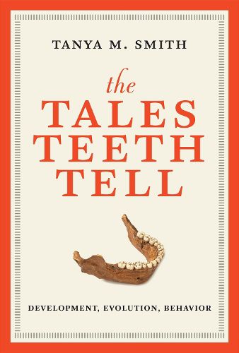 Cover image for The Tales Teeth Tell