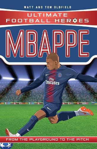 Mbappe (Ultimate Football Heroes - the No. 1 football series): Collect Them All!