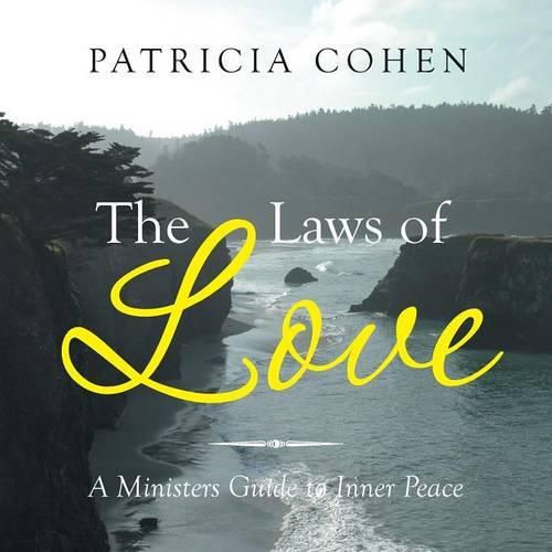 Cover image for The Laws of Love: A Ministers Guide to Inner Peace